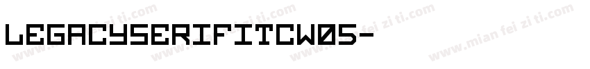 LegacySerifITCW05字体转换