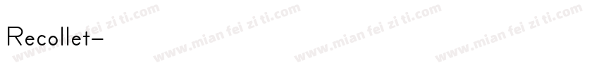 Recollet字体转换