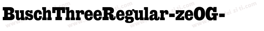 BuschThreeRegular-zeOG字体转换