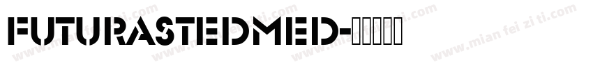 FuturaSteDMed字体转换