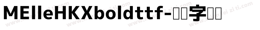 MElleHKXboldttf字体转换
