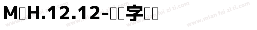 MⅩH.12.12字体转换