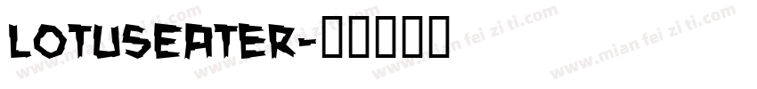 LotusEater字体转换