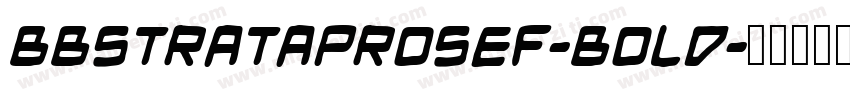 BBStrataProSEF-Bold字体转换