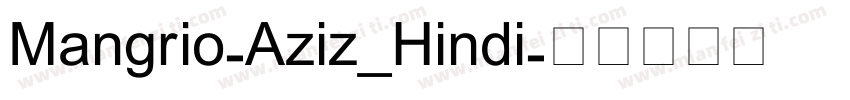Mangrio-Aziz_Hindi字体转换