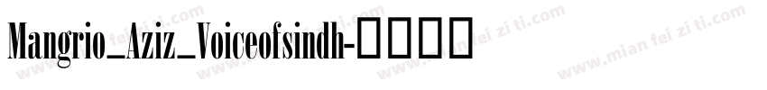Mangrio_Aziz_Voiceofsindh字体转换