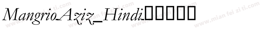 Mangrio-Aziz_Hindi字体转换