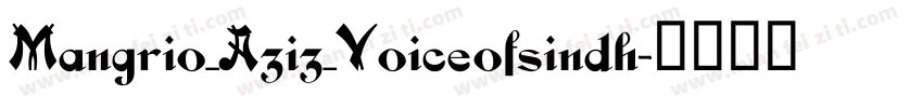 Mangrio_Aziz_Voiceofsindh字体转换