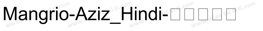 Mangrio-Aziz_Hindi字体转换