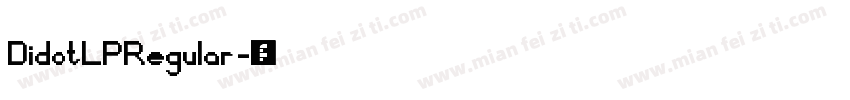 DidotLPRegular字体转换