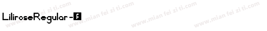LiliroseRegular字体转换