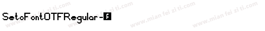 SetoFontOTFRegular字体转换