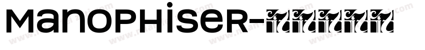 Manophiser字体转换