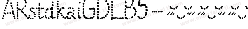 ARstdkaiGDLB5字体转换