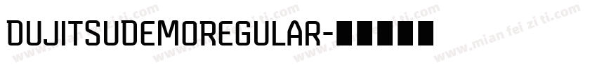 DujitsuDemoRegular字体转换