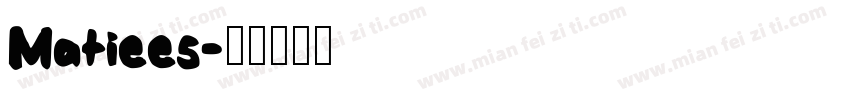 Matiees字体转换
