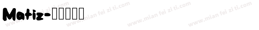 Matiz字体转换