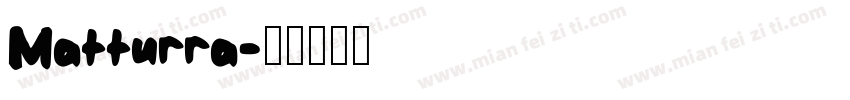 Matturra字体转换
