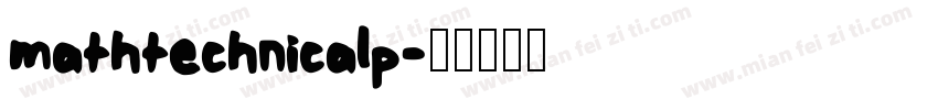 mathtechnicalp字体转换