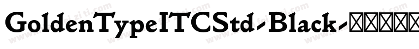 GoldenTypeITCStd-Black字体转换