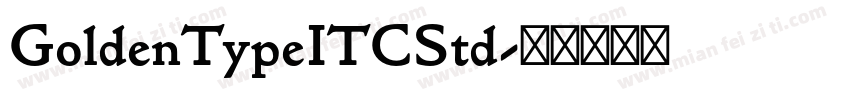 GoldenTypeITCStd字体转换