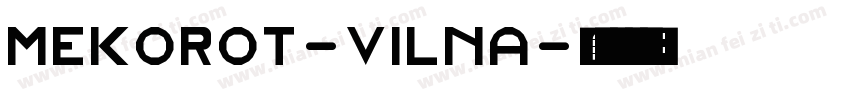 Mekorot-Vilna字体转换