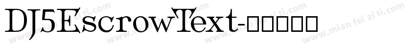 DJ5EscrowText字体转换