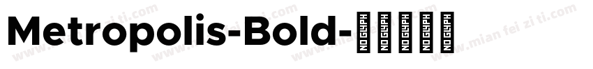 Metropolis-Bold字体转换