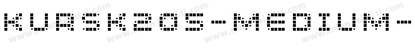 Kursk205-Medium字体转换