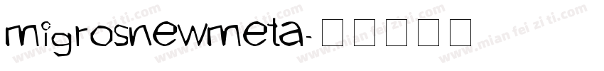 migrosnewmeta字体转换