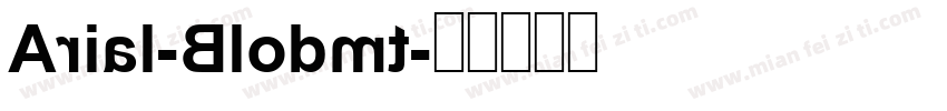 Arial-Blodmt字体转换