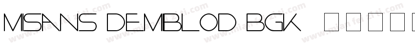 misans-demiblod-BGK-字体转换