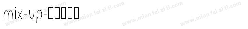 mix-up字体转换