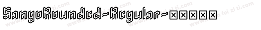 SangoRounded-Regular字体转换