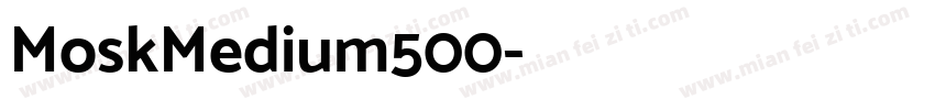 MoskMedium500字体转换