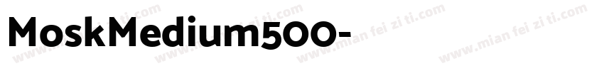 MoskMedium500字体转换