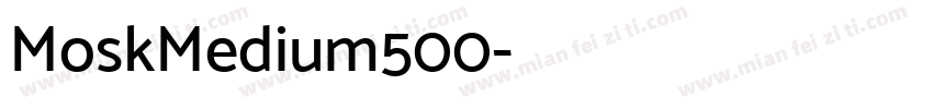 MoskMedium500字体转换