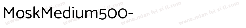 MoskMedium500字体转换