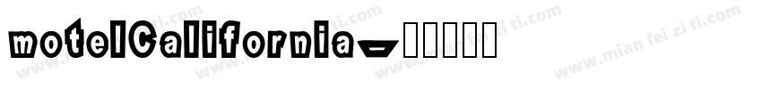 motelCalifornia字体转换