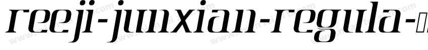 REEJI-JunXian-Regula字体转换
