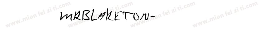 查字体MrBlaketon字体转换