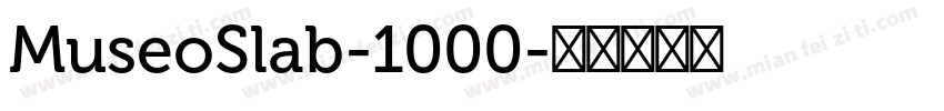 MuseoSlab-1000字体转换