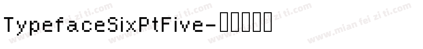 TypefaceSixPtFive字体转换