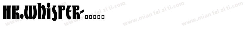 NK.whisper字体转换