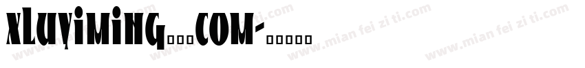 xluyiming126com字体转换 xluyiming126com字体转换