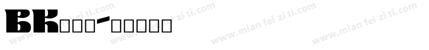 BK127字体转换