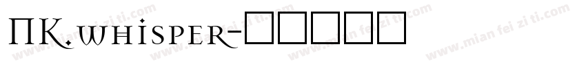 NK.whisper字体转换