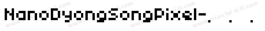 NanoDyongSongPixel字体转换