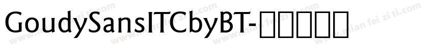 GoudySansITCbyBT字体转换