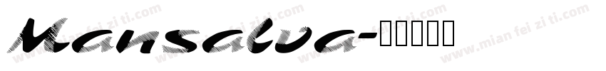 Mansalva字体转换